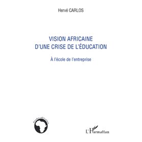 Vision africaine d'une crise de l'éducation