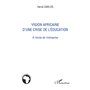 Vision africaine d'une crise de l'éducation