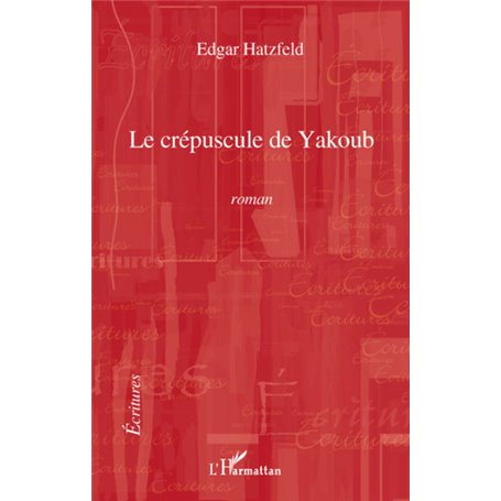 Le crépuscule de Yakoub