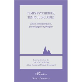 Temps psychiques, temps judiciaires