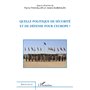 Quelle politique de sécurité et de défense pour l'Europe ?