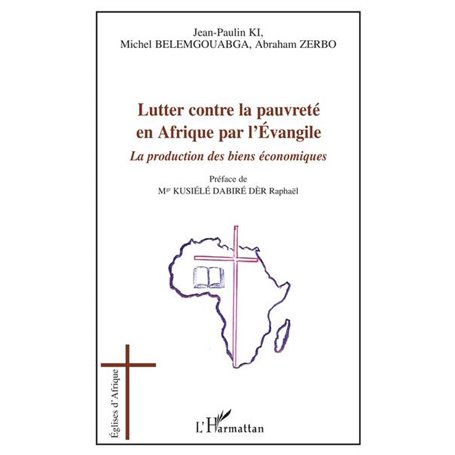 Lutter contre la pauvreté en Afrique par l'Evangile