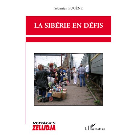 La Sibérie en défis