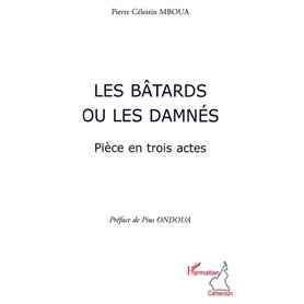 Les bâtards ou les damnés