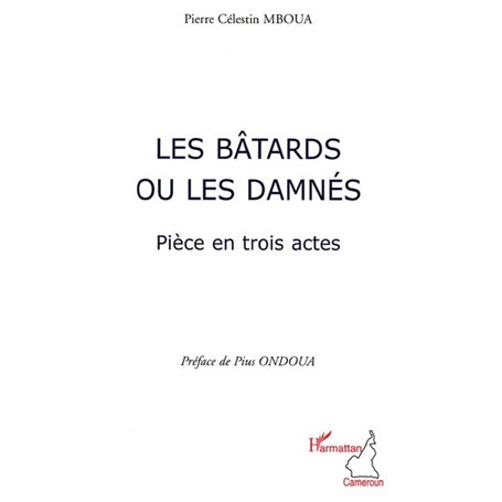 Les bâtards ou les damnés