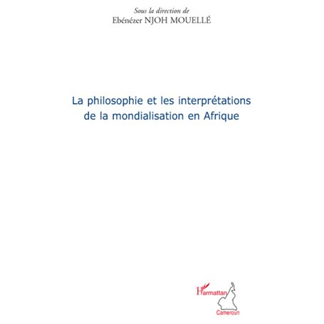 La philosophie et les interprétations de la mondialisation en Afrique