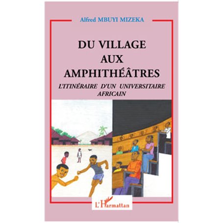 Du village aux amphithéâtres