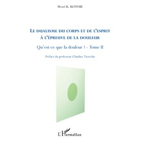 Le dualisme du corps et de l'esprit à l'épreuve de la douleur