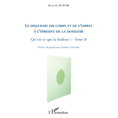 Le dualisme du corps et de l'esprit à l'épreuve de la douleur