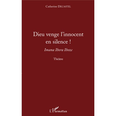 Dieu venge l'innocent en silence !