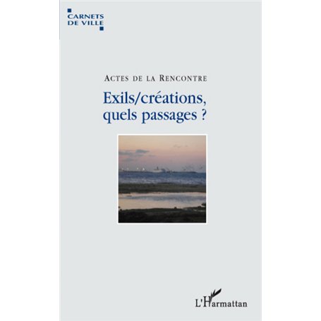 Exils/créations, quels passages?