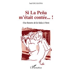 Si La Peña m'était contée...!