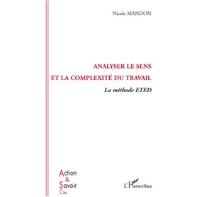 Analyser le sens et la complexité du travail