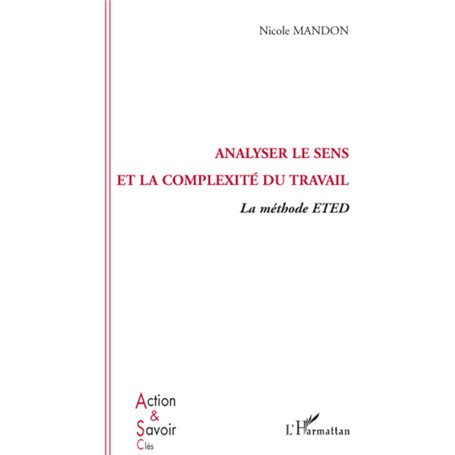 Analyser le sens et la complexité du travail