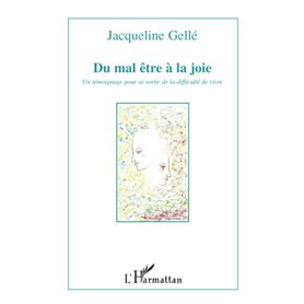 Du mal être à la joie