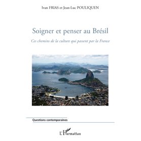 Soigner et penser au Brésil