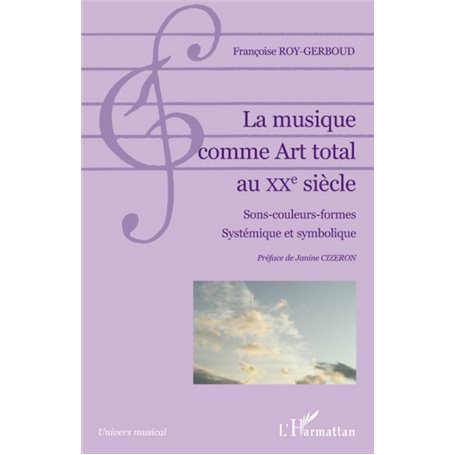 La musique comme Art total au XXe siècle