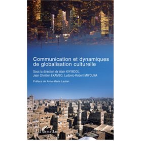 Communication et dynamiques de globalisation culturelle