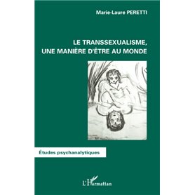 Le transsexualisme, une manière d'être au monde