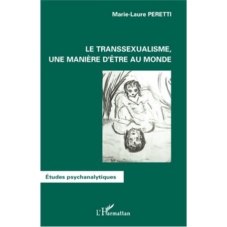 Le transsexualisme, une manière d'être au monde