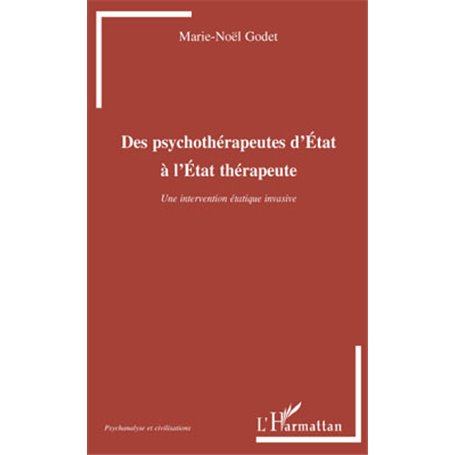 Des psychothérapeutes d'Etat à l'Etat thérapeute