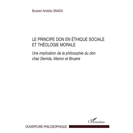 Le principe don en éthique sociale et théologie morale