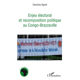 Enjeu électoral et recomposition politique au Congo-Brazzaville