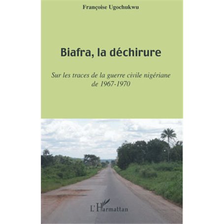 Biafra, la déchirure