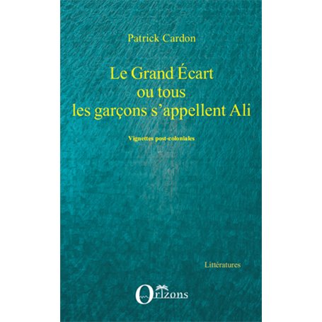 GRAND ECART OU TOUS LES GARCONS S'APPELLENT ALI