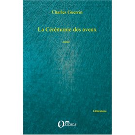 La Cérémonie des aveux