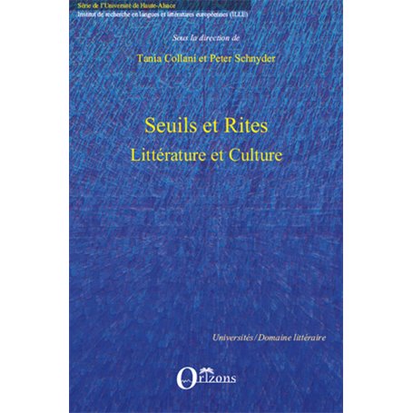 SEUILS ET RITES, LITTERATURE ET CULTURE