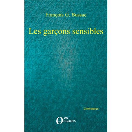 GARÇONS SENSIBLES (LES)