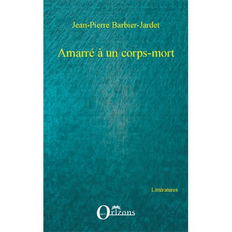 Amarré à un corps-mort