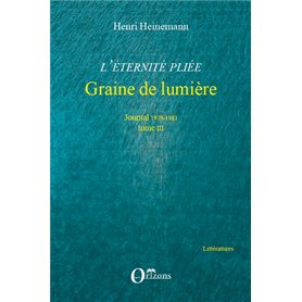 L'éternité pliée. Tome III