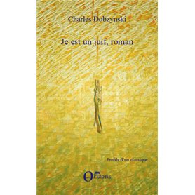 Je est un juif, roman