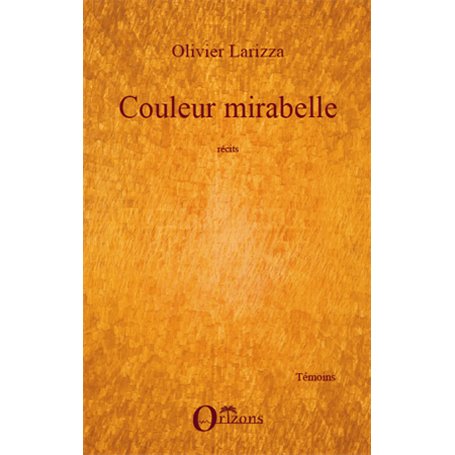 COULEUR MIRABELLE RECITS