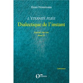 L'Eternité pliée - Dialectique de l'instant