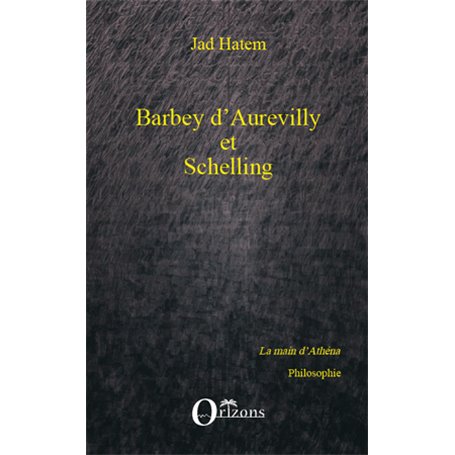 Barbey d'Aurevilly et Schelling