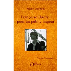 Françoise Hardy : pour un public majeur