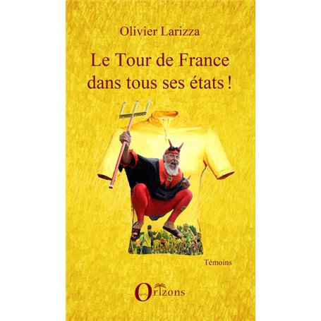 Le Tour de France dans tous ses états !