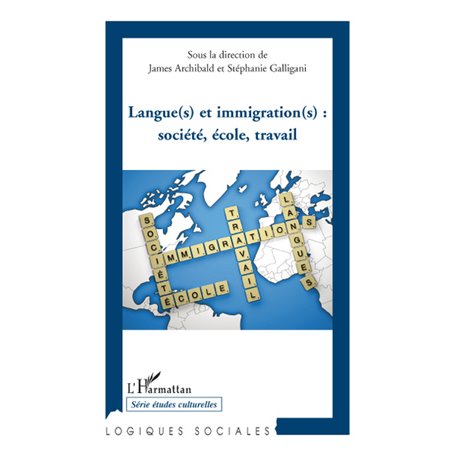 Langue(s) et immigration(s): société, école, travail