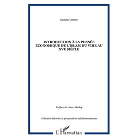 Introduction à la pensée économique de l'Islam du VIIIe au XVe siècle