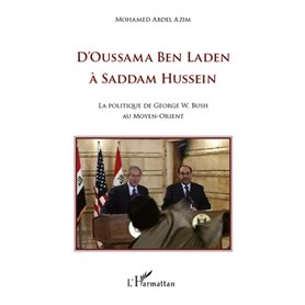 D'Oussama Ben Laden à Saddam Hussein