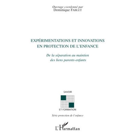 Expérimentations et innovations en protection de l'enfance