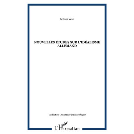 Nouvelles études sur l'idéalisme allemand