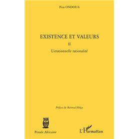 Existence et valeurs (tome II)