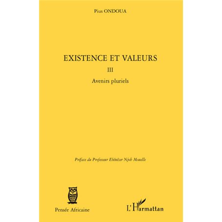 Existence et valeurs (tome III)