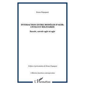 Interaction entre modèles d'agir: civils et militaires