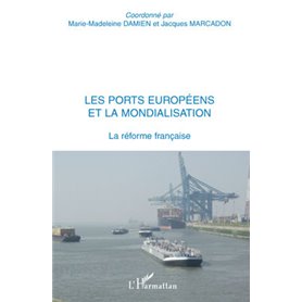 Les ports européens et la mondialisation