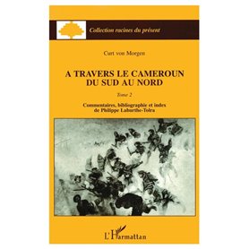 A travers le Cameroun du Sud au Nord (Tome 2)